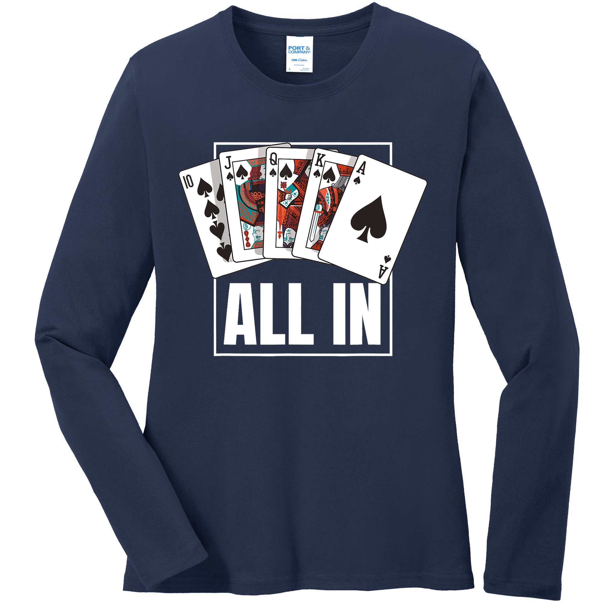 Poker Shirt Royal Flush All In Poker Player Texas Holdem Ladies Long Sleeve Shirt
