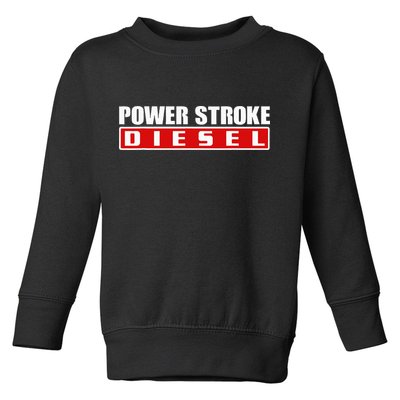 Power Stroke Roll Coal Turbo Diesels Powers Diesel Mechanic Toddler Sweatshirt