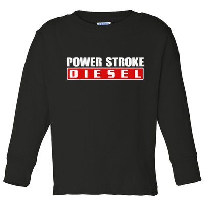 Power Stroke Roll Coal Turbo Diesels Powers Diesel Mechanic Toddler Long Sleeve Shirt