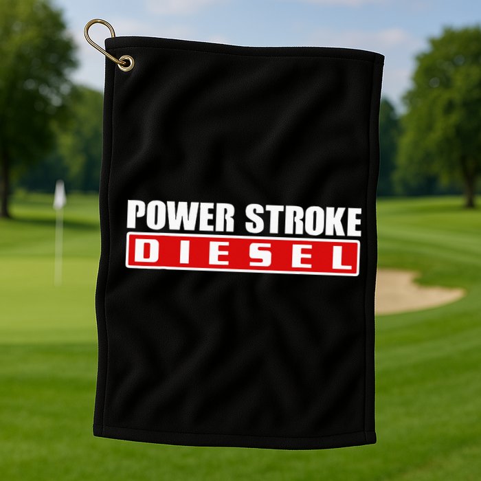 Power Stroke Roll Coal Turbo Diesels Powers Diesel Mechanic Golf Towel