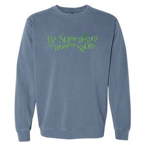 Pay Some Respect To Women Sports Garment-Dyed Sweatshirt