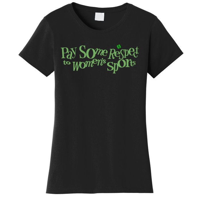 Pay Some Respect To Sports Women's T-Shirt