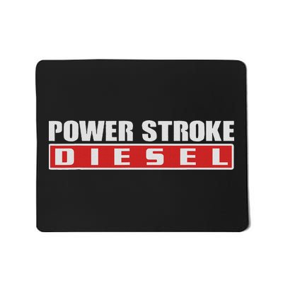 Power Stroke Roll Coal Turbo Diesels Powers Diesel Mechanic Mousepad