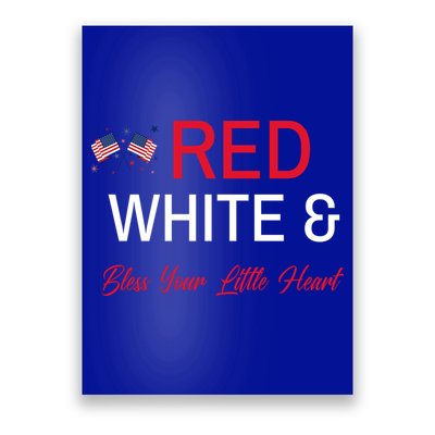 Patriotic Southern Red White And Bless Your Little Heart Funny Gift Poster
