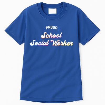 Proud School Social Worker Job Cool Gift Tall T-Shirt