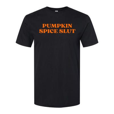 Pumpkin Spice Slut Aesthetic Softstyle® CVC T-Shirt