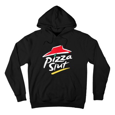 Pizza Slut Spoof Parody Hoodie