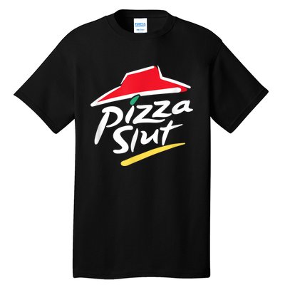 Pizza Slut Spoof Parody Tall T-Shirt