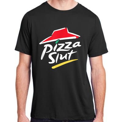 Pizza Slut Spoof Parody Adult ChromaSoft Performance T-Shirt