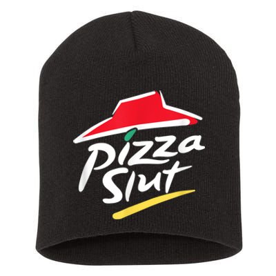 Pizza Slut Spoof Parody Short Acrylic Beanie