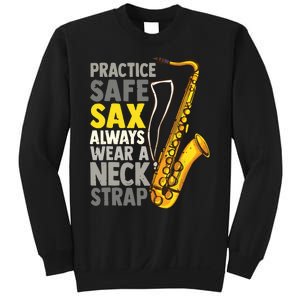 Practice Safe Sax Funny Saxophone Player Jazz Musician Gift Sweatshirt