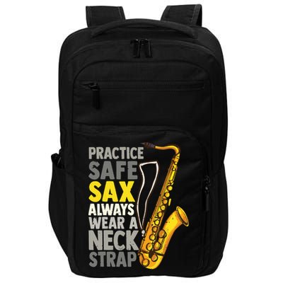 Practice Safe Sax Funny Saxophone Player Jazz Musician Gift Impact Tech Backpack