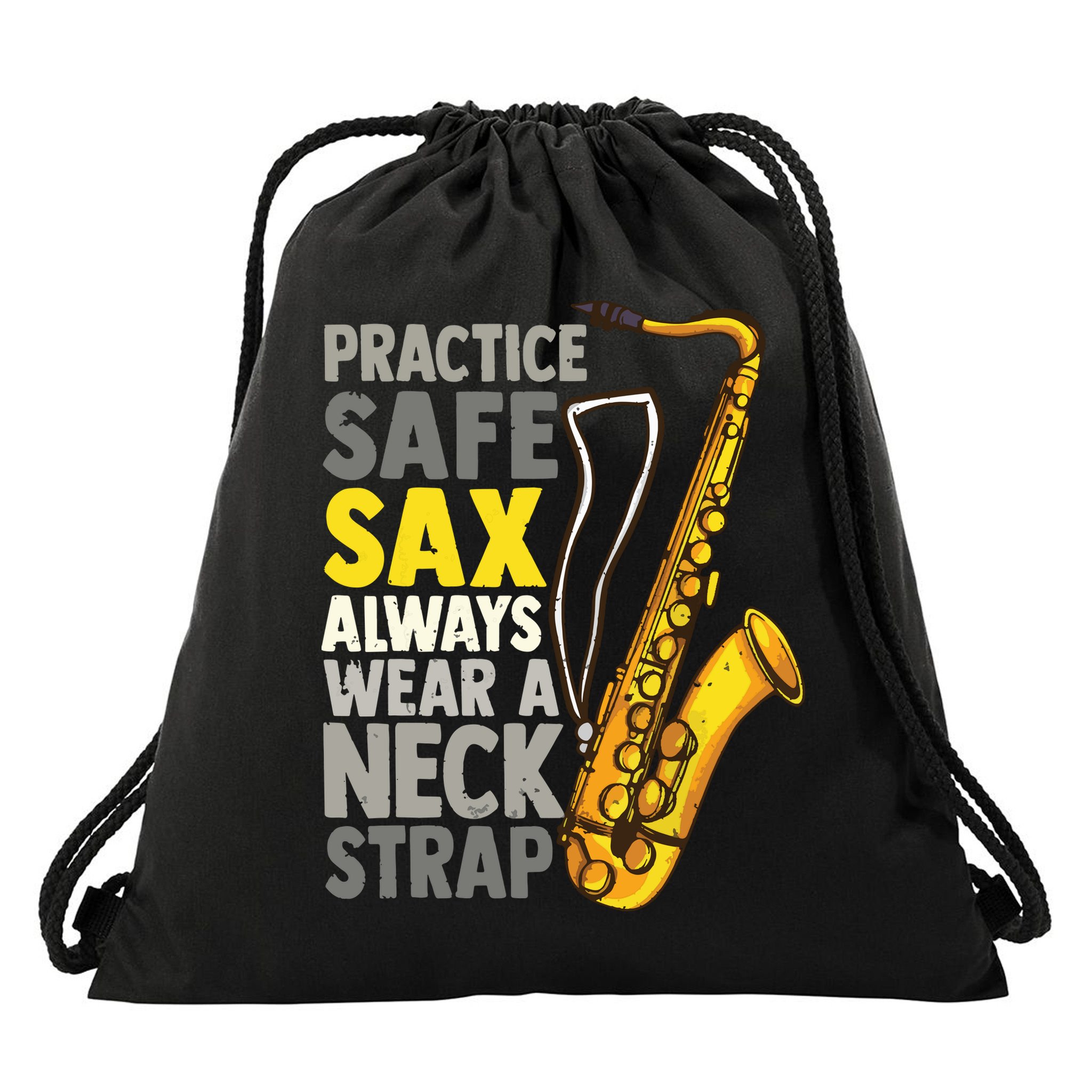 Practice Safe Sax Funny Saxophone Player Jazz Musician Gift Drawstring Bag