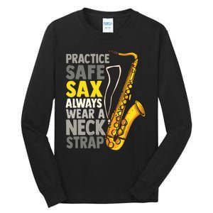 Practice Safe Sax Funny Saxophone Player Jazz Musician Gift Tall Long Sleeve T-Shirt