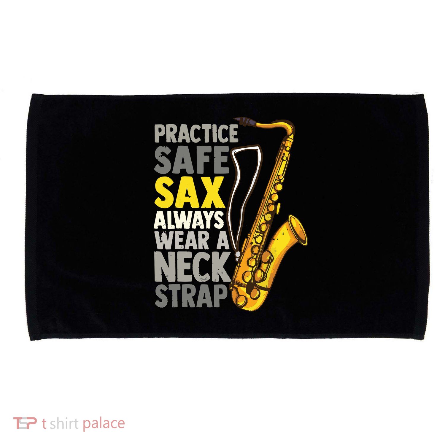 Practice Safe Sax Funny Saxophone Player Jazz Musician Gift Microfiber Hand Towel