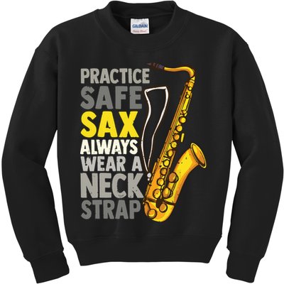 Practice Safe Sax Funny Saxophone Player Jazz Musician Gift Kids Sweatshirt
