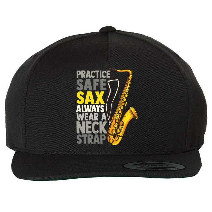 Practice Safe Sax Funny Saxophone Player Jazz Musician Gift Wool Snapback Cap