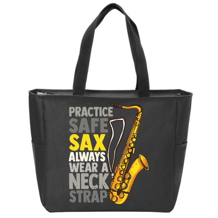 Practice Safe Sax Funny Saxophone Player Jazz Musician Gift Zip Tote Bag