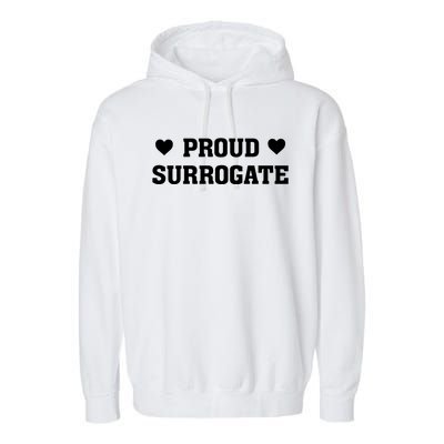 Proud Surrogate Surrogacy Love Heart Gift Garment-Dyed Fleece Hoodie