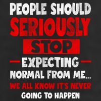 People Should Seriously Stop Expecting Novelty Sarcastic Funny 11oz C Handle Ceramic Mug