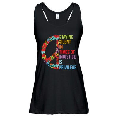 Peace Staying Silent In Times Of Injustice Is Privilege Ladies Essential Flowy Tank