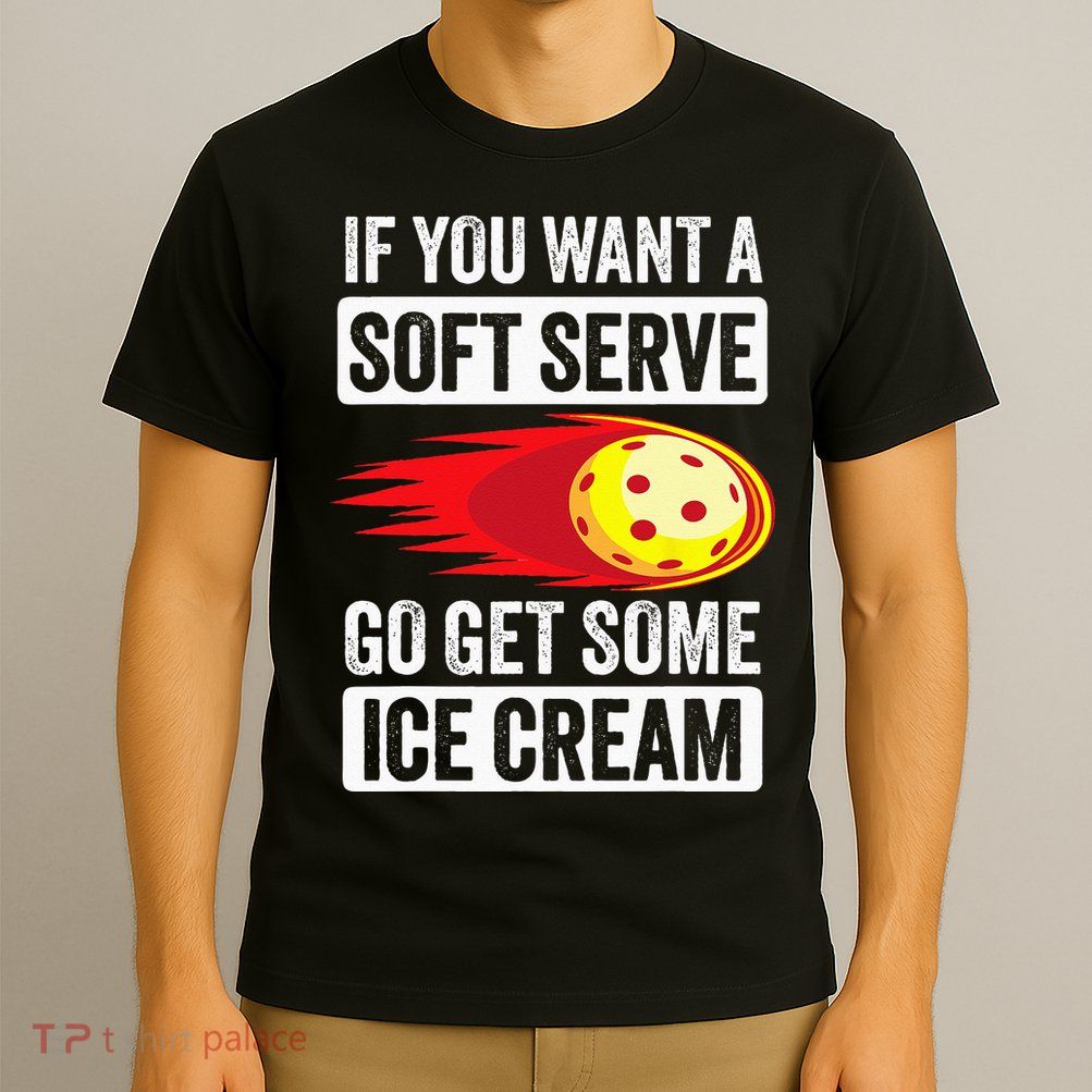 Pickleball Soft Serve Ice Cream Funny Pickleball T-Shirt