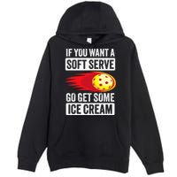 Pickleball Soft Serve Ice Cream Funny Pickleball Premium Pullover Hoodie