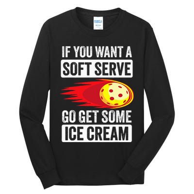 Pickleball Soft Serve Ice Cream Funny Pickleball Tall Long Sleeve T-Shirt
