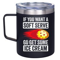 Pickleball Soft Serve Ice Cream Funny Pickleball 12oz Stainless Steel Coffee Mug
