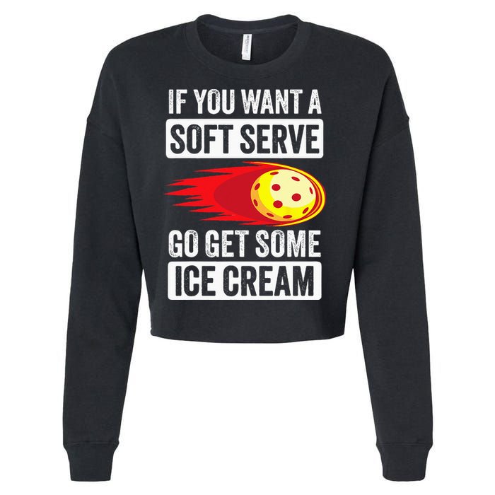 Pickleball Soft Serve Ice Cream Funny Pickleball Cropped Pullover Crew