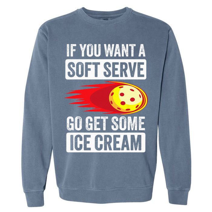 Pickleball Soft Serve Ice Cream Funny Pickleball Garment-Dyed Sweatshirt