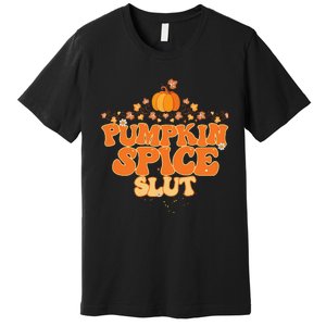 Pumpkin Spice Slut Fall Halloween Thanksgiving Premium T-Shirt