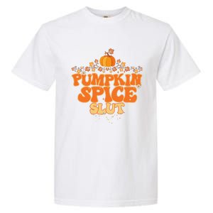 Pumpkin Spice Slut Fall Halloween Thanksgiving Garment-Dyed Heavyweight T-Shirt