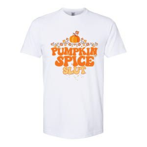 Pumpkin Spice Slut Fall Halloween Thanksgiving Softstyle CVC T-Shirt