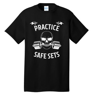 Practice Safe Sets Gym Workout Meme Fitness Lifting Joke Tall T-Shirt