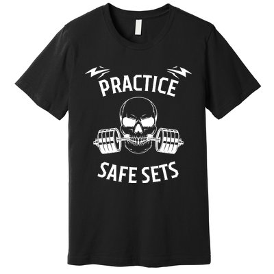 Practice Safe Sets Gym Workout Meme Fitness Lifting Joke Premium T-Shirt