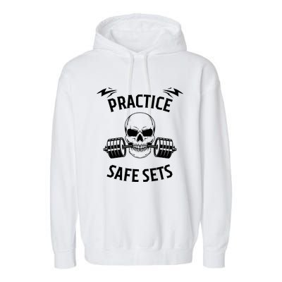 Practice Safe Sets Gym Workout Meme Fitness Lifting Joke Garment-Dyed Fleece Hoodie