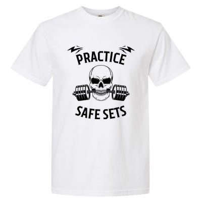 Practice Safe Sets Gym Workout Meme Fitness Lifting Joke Garment-Dyed Heavyweight T-Shirt