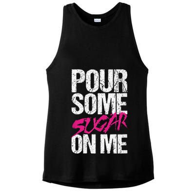 Pour Some Sugar On Me Ladies PosiCharge Tri-Blend Wicking Tank