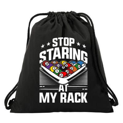 Pool Stop Staring At My Rack Billiard Drawstring Bag