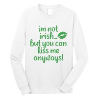 Plus Size St Patrick's Day Shirt, I'm Not Irish But You Can Kiss Me Anyway Long Sleeve Shirt