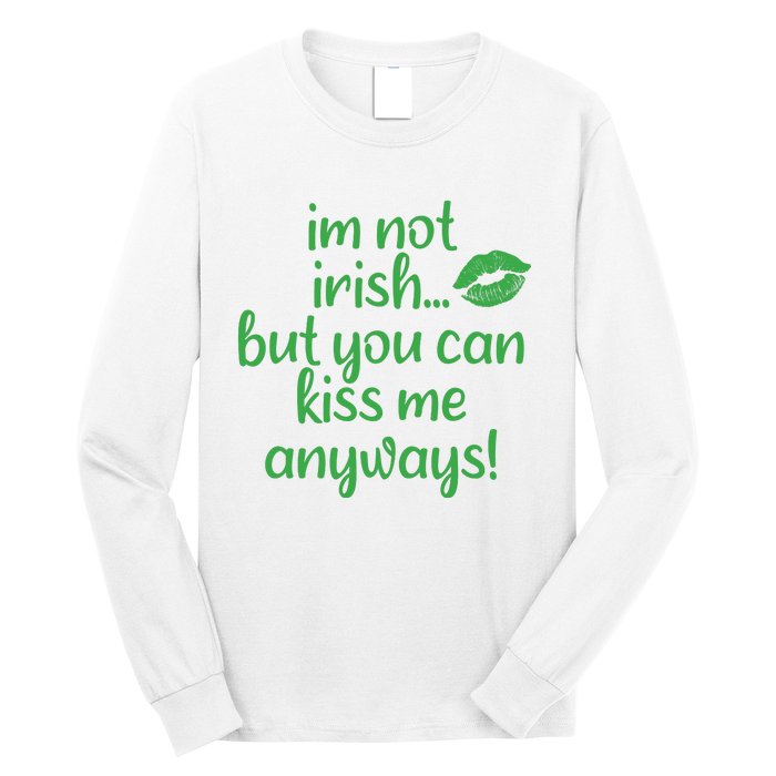 Plus Size St Patrick's Day Shirt, I'm Not Irish But You Can Kiss Me Anyway Long Sleeve Shirt