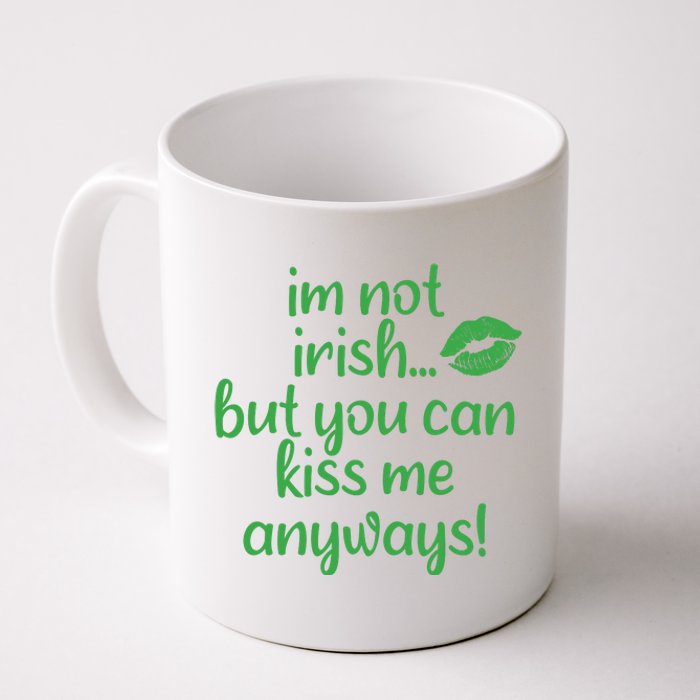 Plus Size St Patrick's Day Shirt, I'm Not Irish But You Can Kiss Me Anyway Coffee Mug