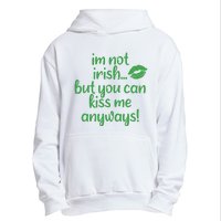 Plus Size St Patrick's Day Shirt, I'm Not Irish But You Can Kiss Me Anyway Urban Pullover Hoodie