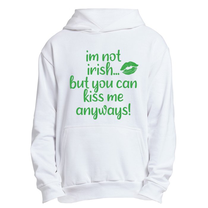 Plus Size St Patrick's Day Shirt, I'm Not Irish But You Can Kiss Me Anyway Urban Pullover Hoodie