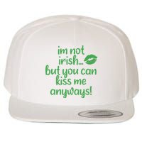 Plus Size St Patrick's Day Shirt, I'm Not Irish But You Can Kiss Me Anyway Wool Snapback Cap