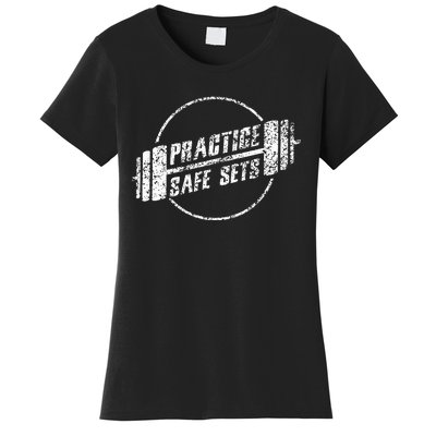 Practice Safe Sets Workout Fitness Motivation Gym Training Women's T-Shirt