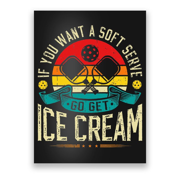 Pickleball Soft Serve Ice Cream Pickleball Player Poster