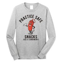 Practice Safe Snacks Use A Condiment Funny Offensive Long Sleeve Shirt