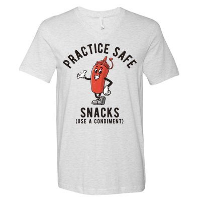 Practice Safe Snacks Use A Condiment Funny Offensive V-Neck T-Shirt